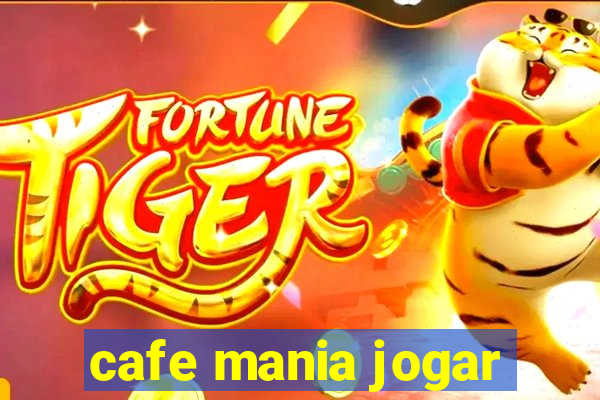 cafe mania jogar